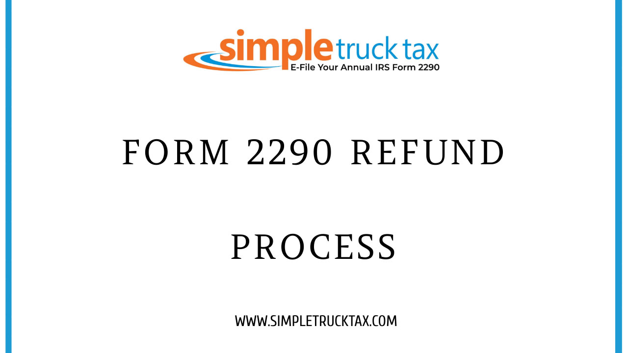 Form 2290 refund process